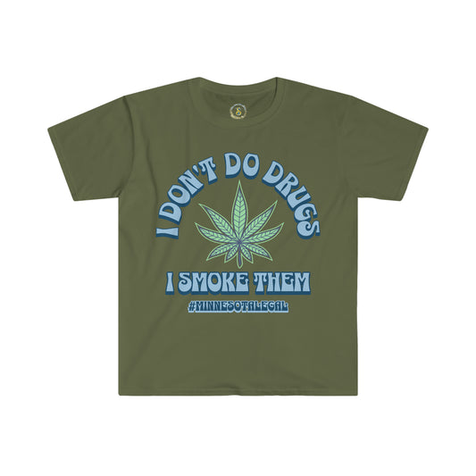 I Don't Do Dr*gs | Minnesota Legal T-Shirt