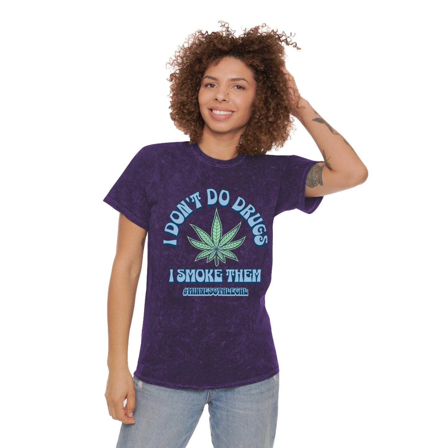 I Don’t Do Dr*gs | Minnesota Legal Tie-Dye T-shirt