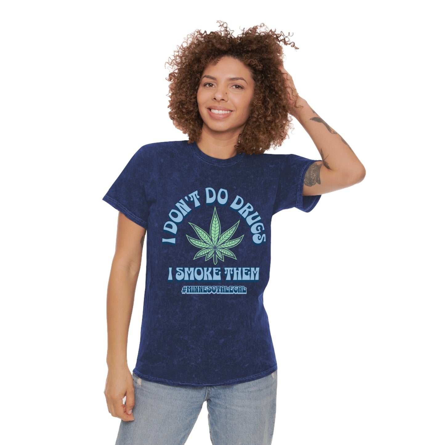 I Don’t Do Dr*gs | Minnesota Legal Tie-Dye T-shirt