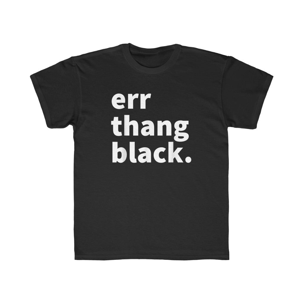 Err Thang Black Kids Regular Fit Tee