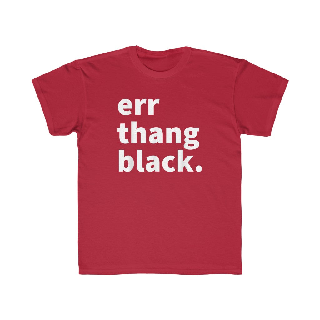 Err Thang Black Kids Regular Fit Tee