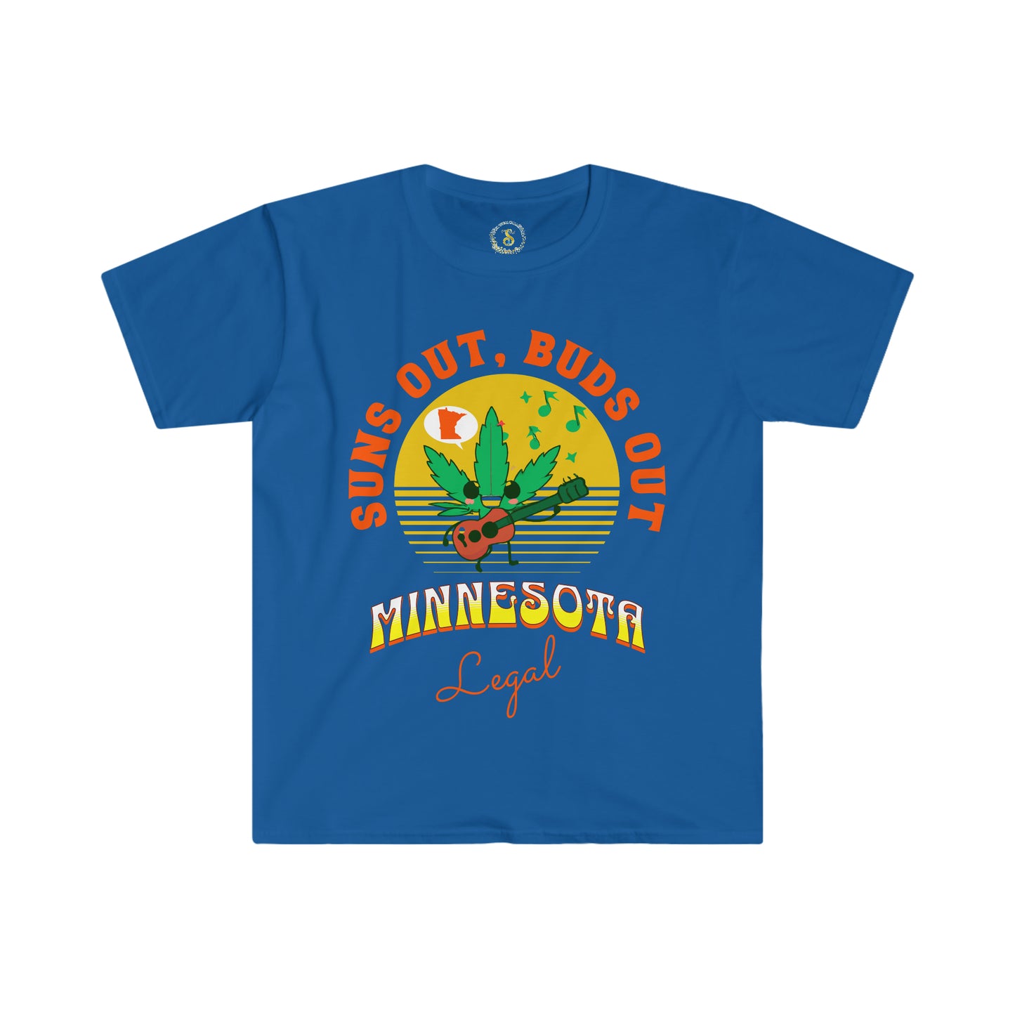 Suns Out, Buds Out | Minnesota Legal T-Shirt