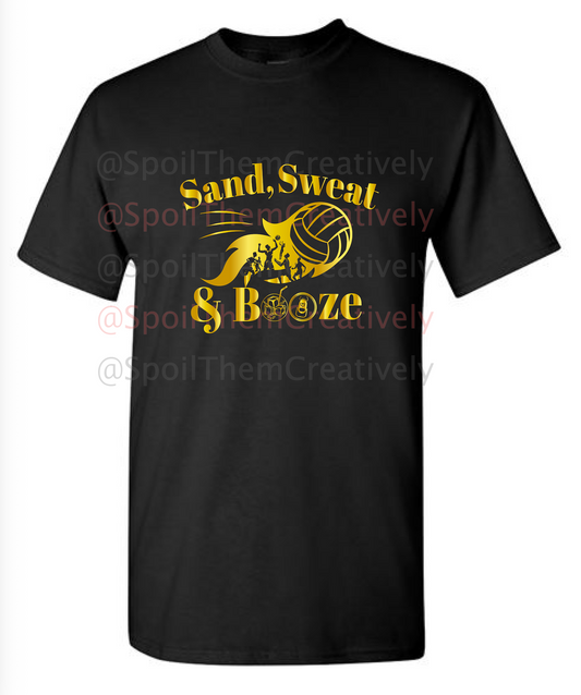 Sand, Sweat and Booze Volleyball T-shirts